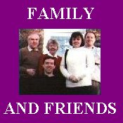 FAMILY AND FRIENDS
Click here to meet my family and friends. 