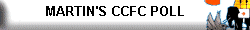 Martin's CCFC Poll