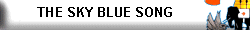 The Sky Blue Song